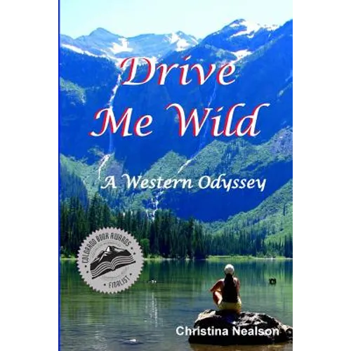 Drive Me Wild: A Western Odyssey