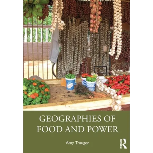 Geographies of Food and Power