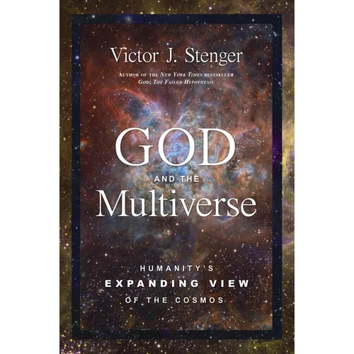 God and the Multiverse: Humanity's Expanding View of the Cosmos