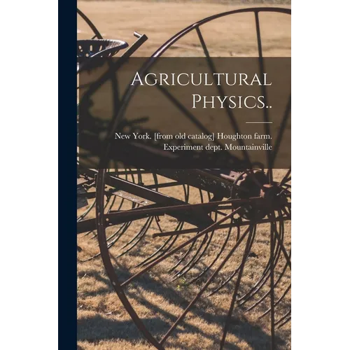 Agricultural Physics..