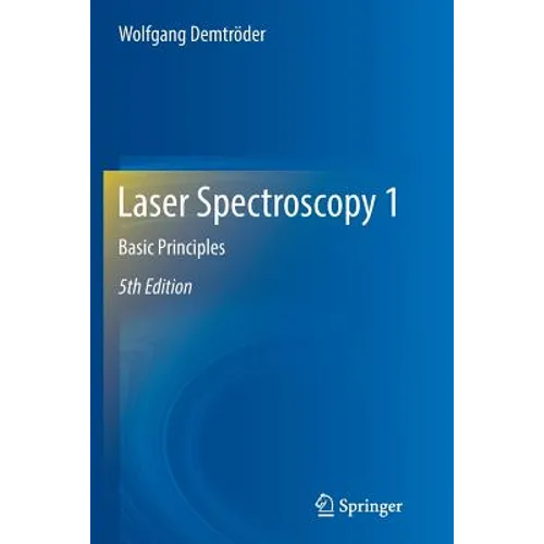 Laser Spectroscopy 1: Basic Principles