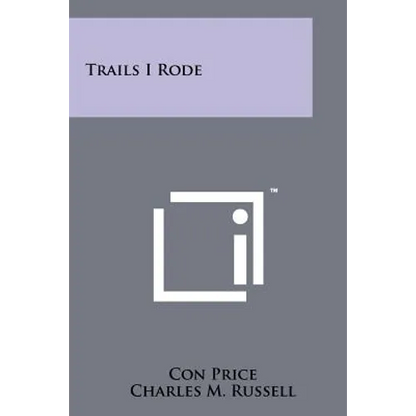 Trails I Rode - Paperback