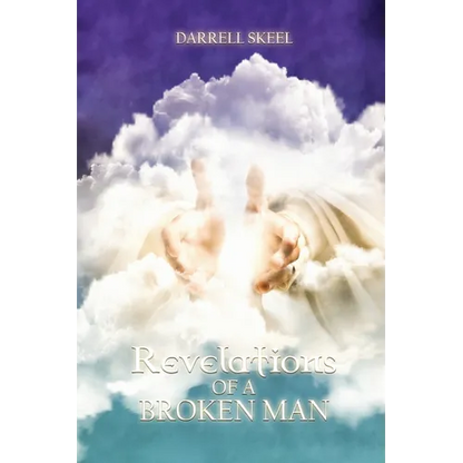 Revelations of A Broken Man