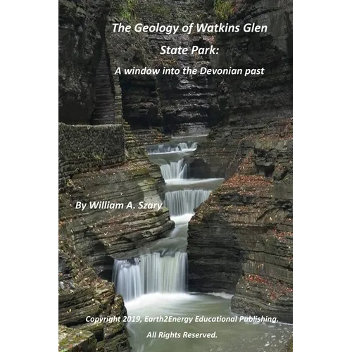 The Geology of Watkins Glen State Park: A window into the Devonian past