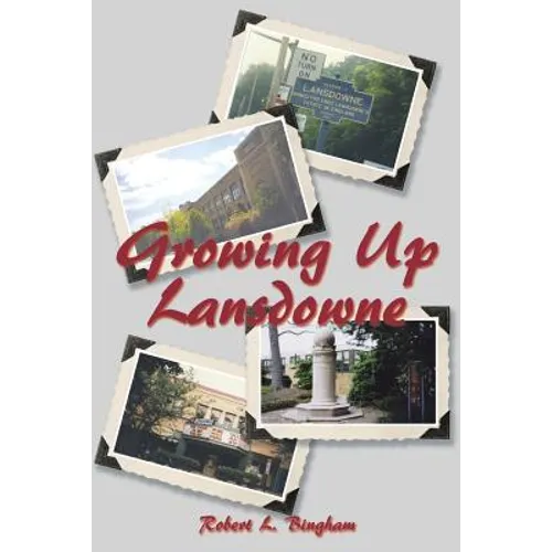 Growing Up Lansdowne