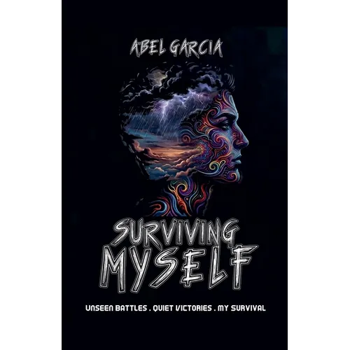 Surviving Myself