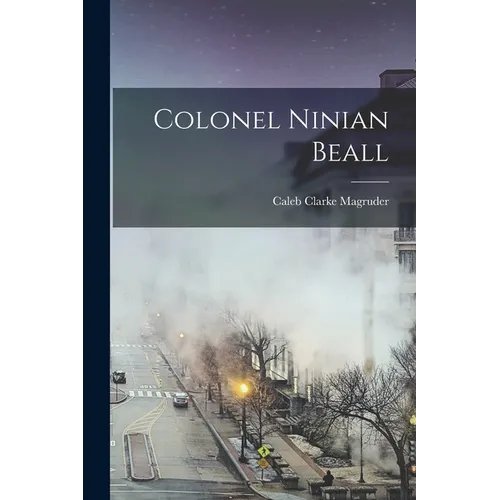 Colonel Ninian Beall