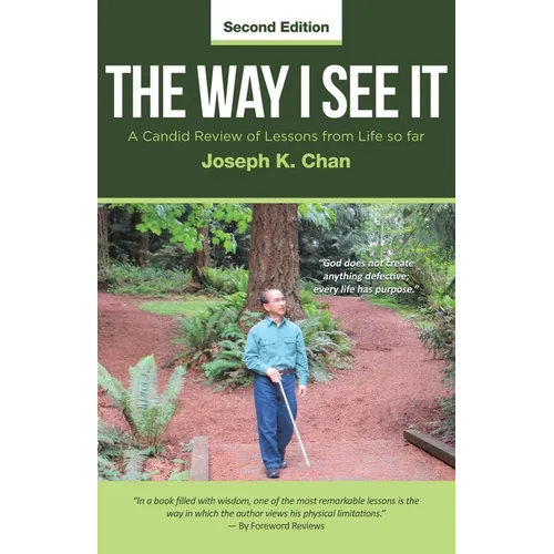 The Way I See It: A Candid Review of Lessons from Life so far (Second Edition)