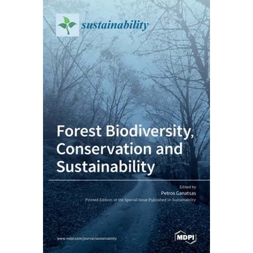 Forest Biodiversity, Conservation and Sustainability