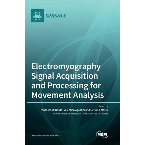 Electromyography Signal Acquisition and Processing for Movement Analysis