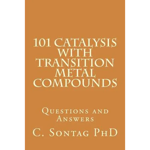 101 Catalysis with Transition Metal Compounds: Understand catalytic cycles by four elemental steps