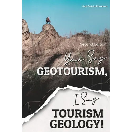 You Say Geotourism, I Say Tourism Geology!