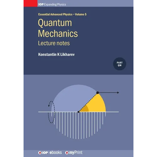 Quantum Mechanics: Lecture notes: Lecture notes