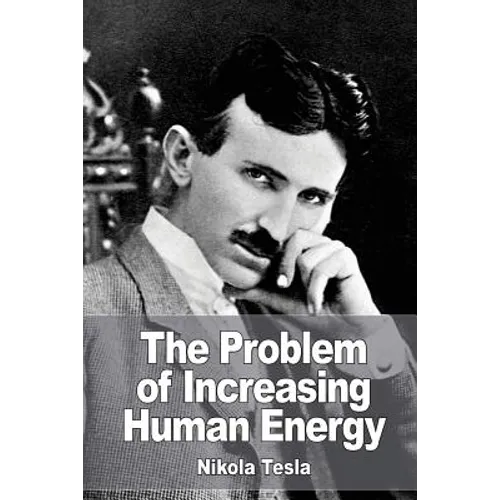 The Problem of Increasing Human Energy