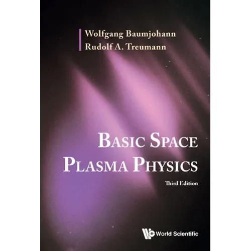 Basic Space Plasma Phy (3rd Ed)