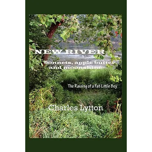New River: bonnets, apple butter and moonshine
