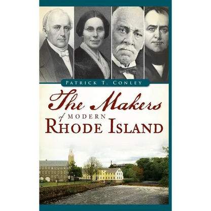 The Makers of Modern Rhode Island - Hardcover