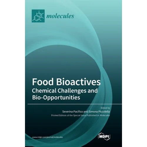 Food Bioactives: Chemical Challenges and Bio-Opportunities
