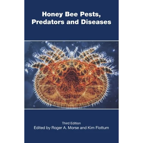 Honey Bee Pests, Predators, and Diseases