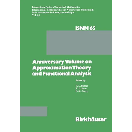 Anniversary Volume on Approximation Theory and Functional Analysis