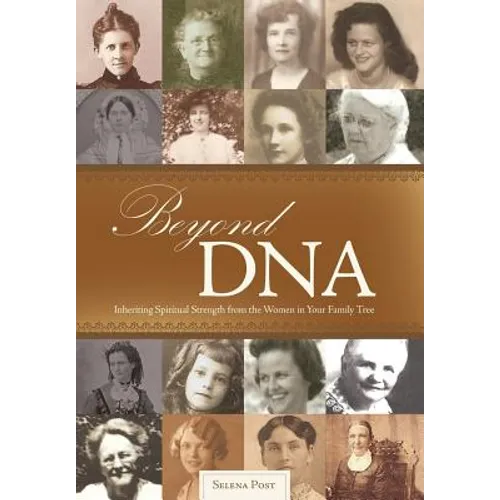 Beyond DNA: Inheriting Spiritual Strength from the Women in Your Family Tree
