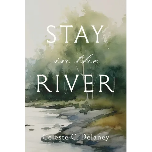 Stay in the River