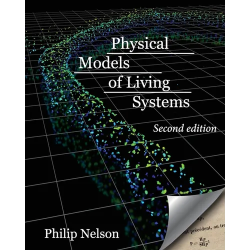 Physical Models of Living Systems: Probability, Simulation, Dynamics