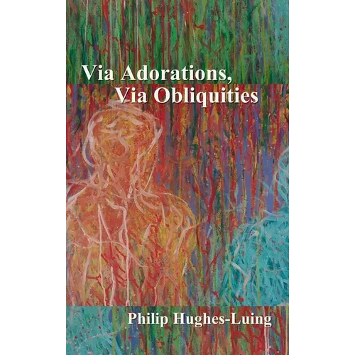Via Adorations, Via Obliquities