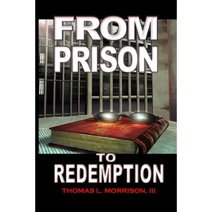 From Prison to Redemption - Paperback