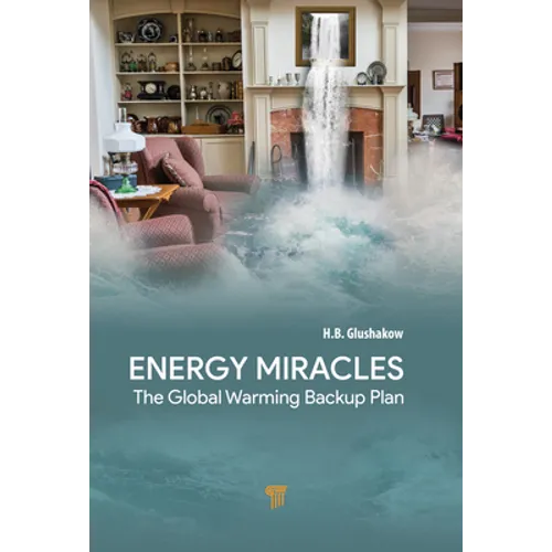 Energy Miracles: The Global Warming Backup Plan