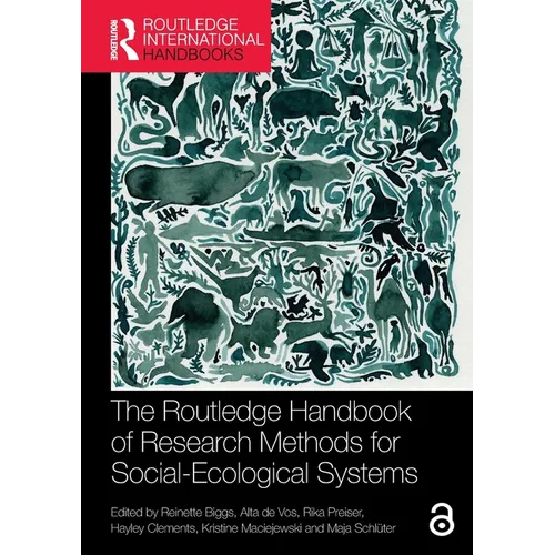 The Routledge Handbook of Research Methods for Social-Ecological Systems