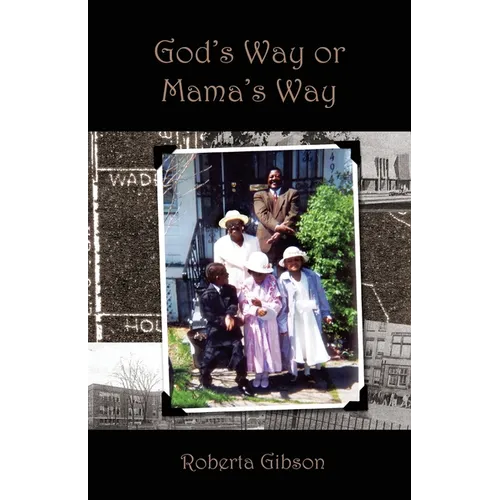 God's Way or Mama's Way