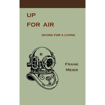 Up for Air: Diving for a Living - Hardcover