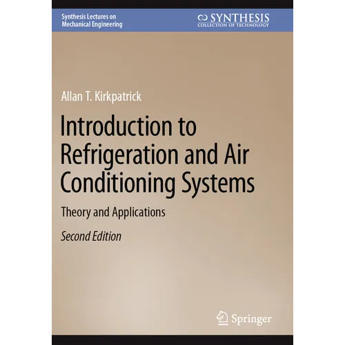 Introduction to Refrigeration and Air Conditioning Systems: Theory and Applications