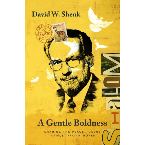 A Gentle Boldness: Sharing the Peace of Jesus in a Multi-Faith World