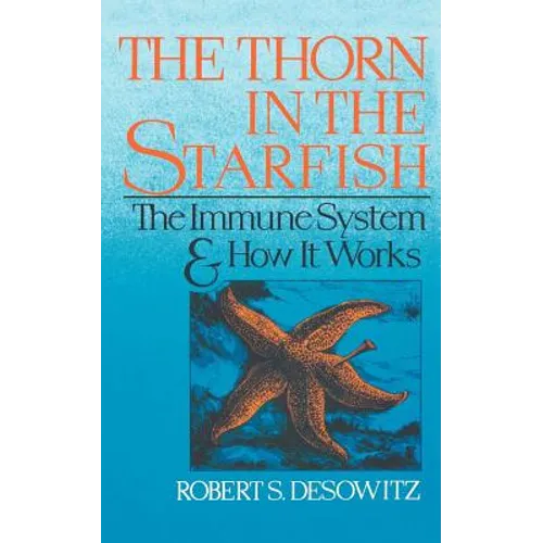 Thorn in the Starfish: The Immune System and How It Works