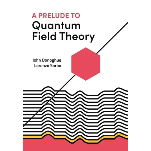 A Prelude to Quantum Field Theory