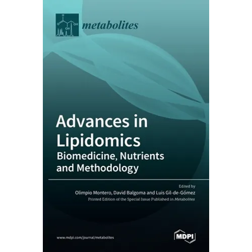 Advances in Lipidomics: Biomedicine, Nutrients and Methodology
