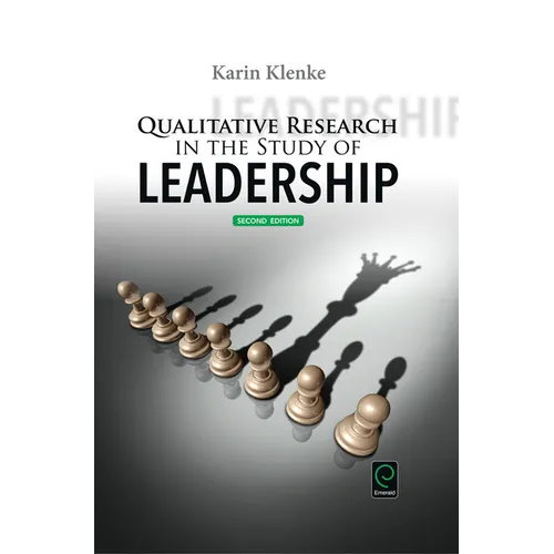 Qualitative Research in the Study of Leadership