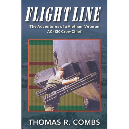 Flight Line: The Adventures of a Vietnam-Era AC-130 Crew Chief - Paperback