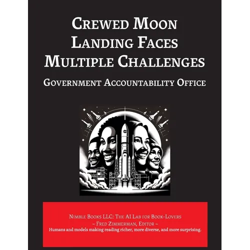 Crewed Moon Landing Faces Multiple Challenges