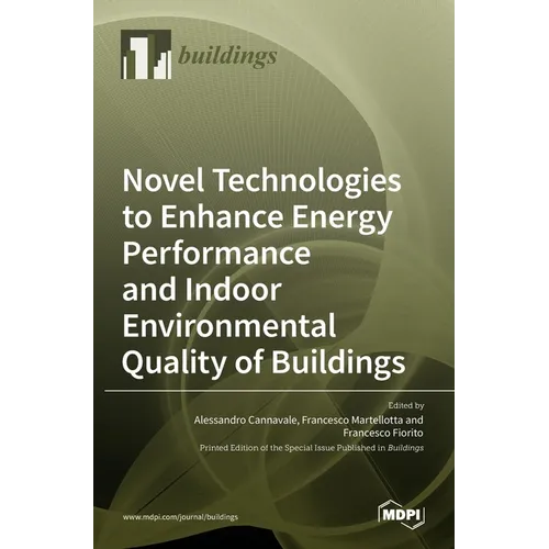 Novel Technologies to Enhance Energy Performance and Indoor Environmental Quality of Buildings