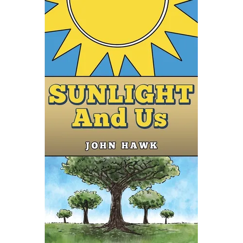 Sunlight and Us