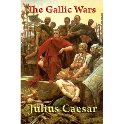 The Gallic Wars - Paperback
