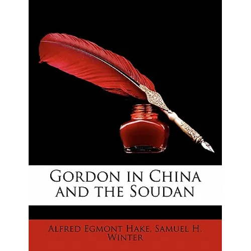 Gordon in China and the Soudan