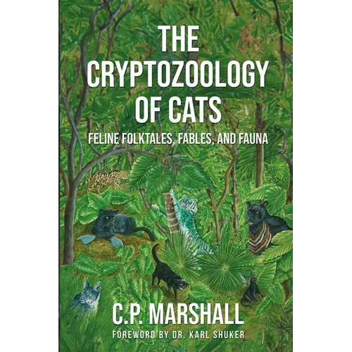 The Cryptozoology of Cats