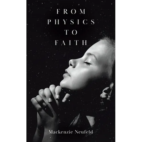 From Physics to Faith