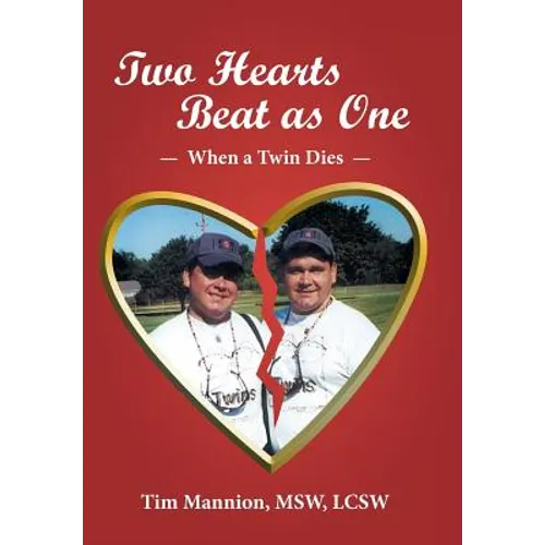 Two Hearts Beat as One: When a Twin Dies: A True Story
