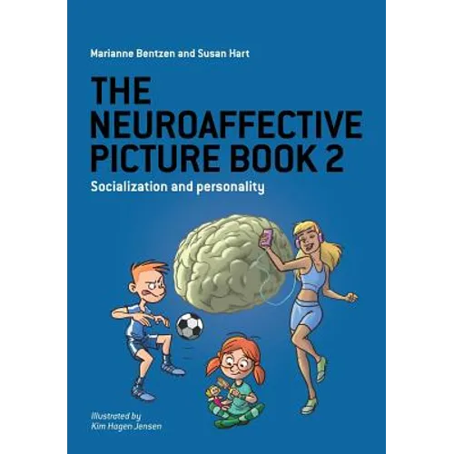 The Neuroaffective Picture Book 2: Socialization and Personality