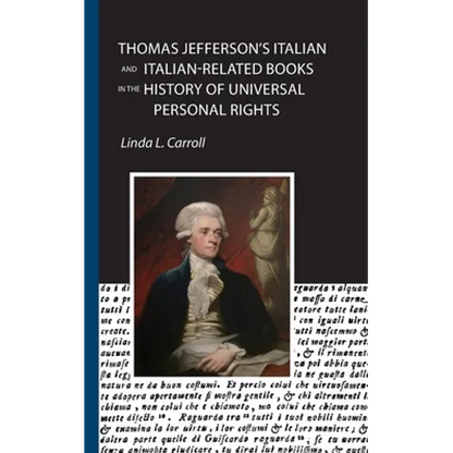 Thomas Jefferson's Italian and Italian-Related Books in the History of Universal Personal Rights
